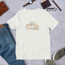 Load image into Gallery viewer, "Gobble till you Wobble" Unisex T-Shirt