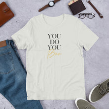 Load image into Gallery viewer, "You Do You Boo" Unisex T-Shirt