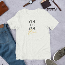 Load image into Gallery viewer, "You Do You Boo" Unisex T-Shirt