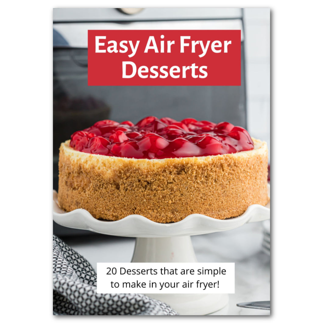 Air Fryer Desserts Digital Cookbook