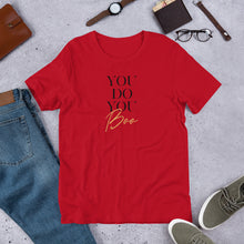 Load image into Gallery viewer, &quot;You Do You Boo&quot; Unisex T-Shirt
